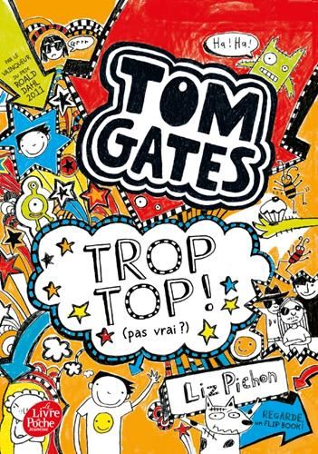 Tom Gates T.04 : Trop top