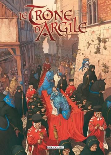 Trône d'argile (Le) T.04 : La mort des rois
