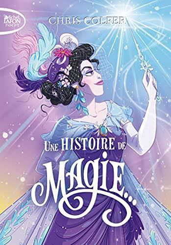 Une histoire de T.01 : Une histoire de magie
