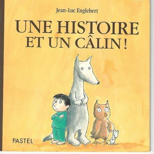 UNE HISTOIRE ET UN CALIN