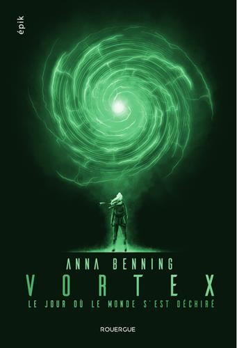 Vortex T.01 : Le jour où le monde s'est déchiré