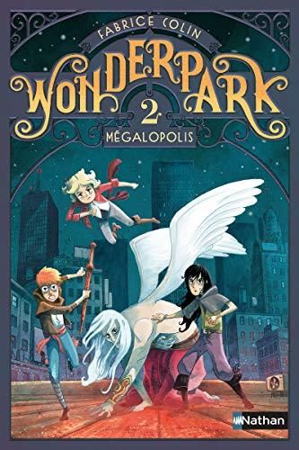 Wonderpark T.02 : Mégalopolis